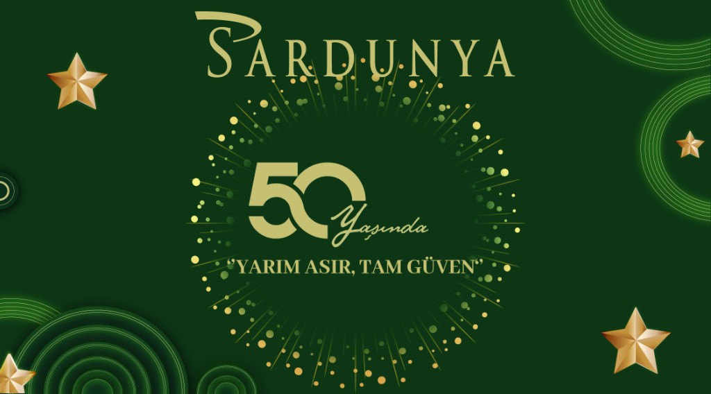 Sardunya 50 Yaşında - Yarım Asır, Tam Güven
